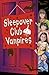 Sleepover Club Vampires (Th...