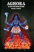 Aghora: At the Left Hand of God (Aghora)