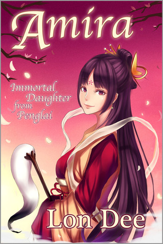 Amira, Immortal Daughter from Penglai (Kindle Edition)