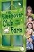 The Sleepover Club On The Farm (The Sleepover Club, #46)