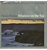 Nova Scotia: Window on the Sea
