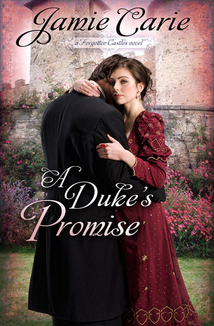A Duke's Promise (Forgotten Castles #3)