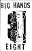 Big Hands #8