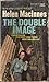 The Double Image by Helen MacInnes