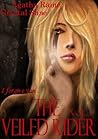 The Veiled Rider by Agatha Raine