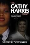 The Cathy Harris Story: A Whistleblower's Victorious Journey to Justice