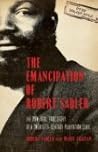Book cover for The Emancipation of Robert Sadler: The Powerful True Story of a Twentieth-Century Plantation Slave
