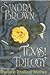 Texas! Trilogy - Including Texas! Lucky, Texas! Chase, Texas!... by Sandra       Brown