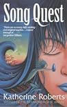 Song Quest by Katherine Roberts