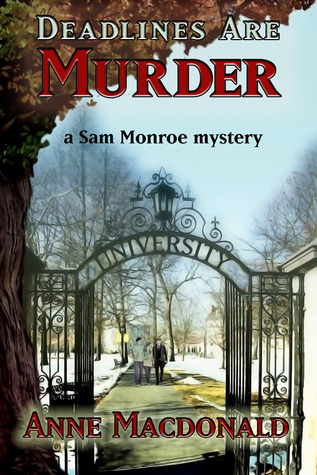 Deadlines Are Murder (Kindle Edition)