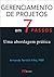 Gerenciamento de Projetos em 7 Passos: uma abordagem prática