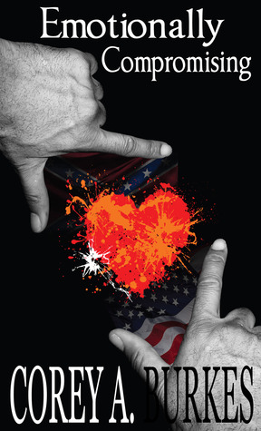 Emotionally Compromising (Kindle Edition)