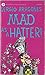 Mad As A Hatter
