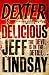 Dexter Is Delicious