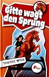 Gitte wagt den Sprung by Therese Mohn