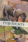 Prop Rockery by Emily Rosko
