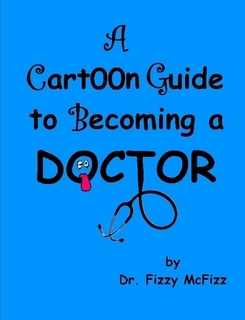 A Cartoon Guide To Becoming A Doctor