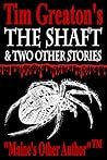 The Shaft & Two Other Stories