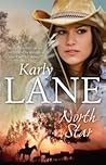 North Star by Karly Lane North Star by Karly Lane