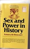 Sex and Power in History by Amaury De Riencourt