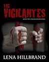 The Vigilantes by Lena Hillbrand The Vigilantes by Lena Hillbrand