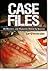 Case Files by Larry Verstraete