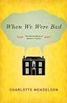 When We Were Bad