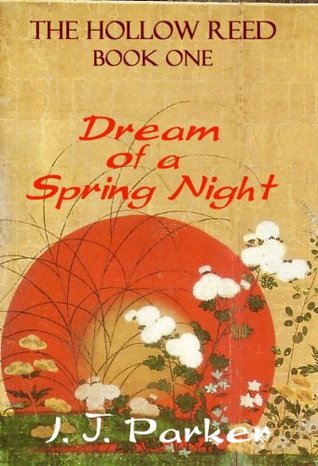 Dream of a Spring Night (Hollow Reed, #1)