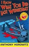 I Know What You Did Last Wednesday