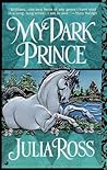 My Dark Prince by Julia Ross