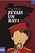 J'étais un rat!
