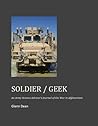 Soldier / Geek by Glenn  Dean