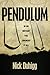 Pendulum by Nick Duhigg