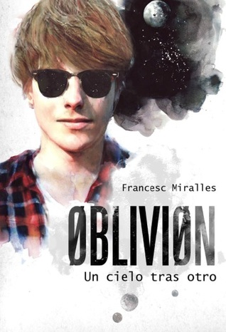 Un cielo tras otro (Oblivion, #1)