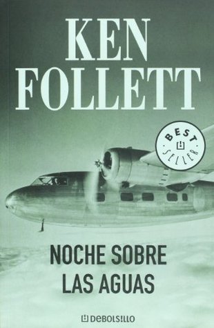 Portada de Noche sobre las aguas, de Ken Follett