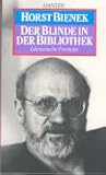 Der Blinde in der Bibliothek: Literarische Portraits Der Blinde in der Bibliothek: Literarische Portraits