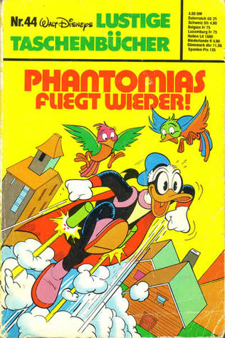 Phantomias fliegt wieder (Lustiges Taschenbuch, #44)