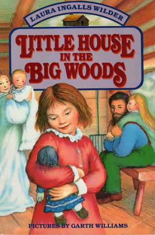 Little House in the Big Woods