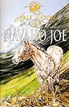 Navaho Joe (The Horses of Half Moon Ranch, #7)