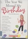 The Year We Missed My Birthday
