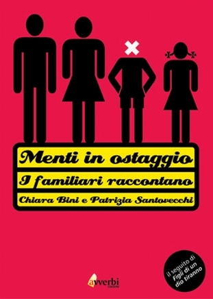 Menti in ostaggio - I familiari raccontano (Paperback)