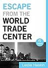 Escape from the World Trade Center by Leslie Haskin