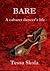 Bare - A Cabaret Dancer's Life