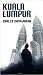 Kuala Lumpur (Otros Titulos) (Spanish Edition)
