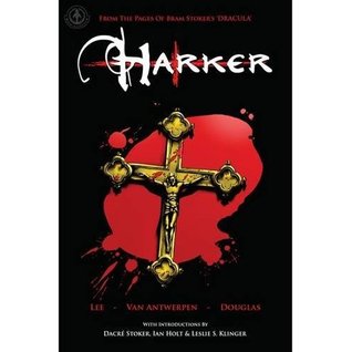 From The Pages Of Bram Stoker's "Dracula": Harker (Paperback)