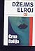 Crna Dalija by James Ellroy
