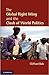 The Global Right Wing and the Clash of World Politics by Clifford Bob