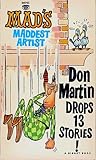 MAD's Maddest Artist Don Martin Drops 13 Stories