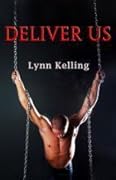 Deliver Us (Deliver Us, #1)