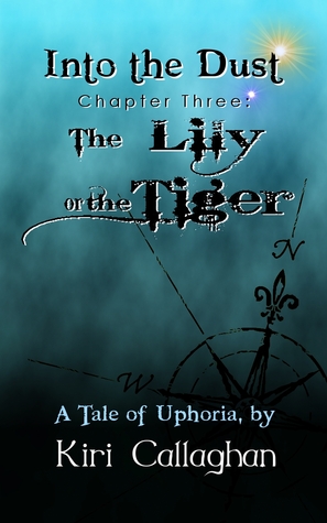 The Lily or the Tiger (Into the Dust, #3)